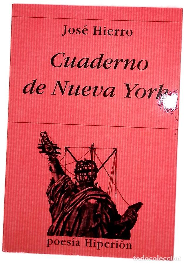 Libros: Cuaderno de Nueva York - Hierro, Jos&eacute;