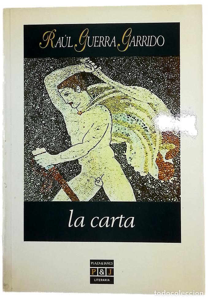 Libros: La carta - Guerra Garrido, Ra&uacute;l