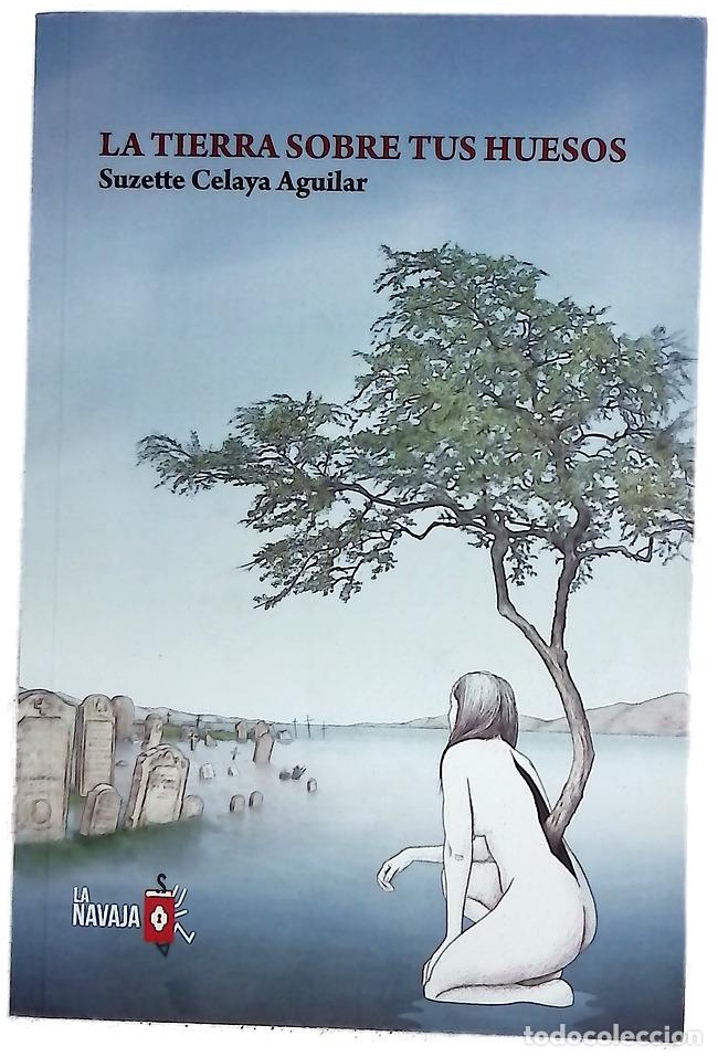 books: La tierra sobre tus huesos