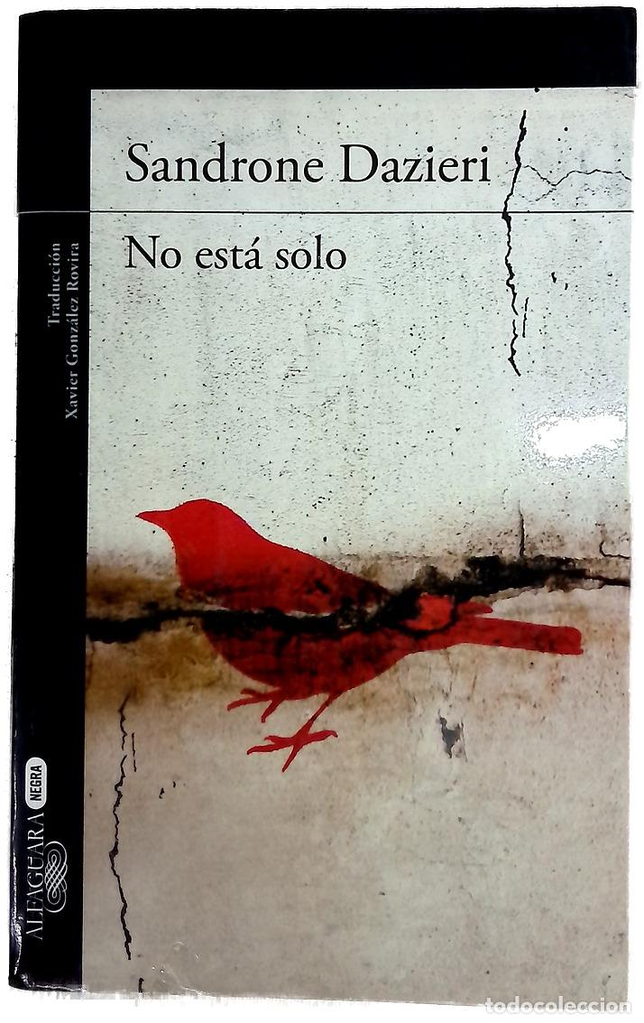 Libros: No est&aacute; solo - Dazieri, Sandrone; Gonz&aacute;lez Rovira, Xavier