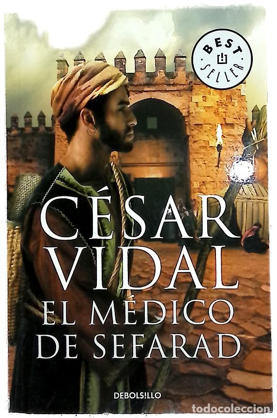Libros: El m&eacute;dico de Sefarad - Vidal, C&eacute;sar