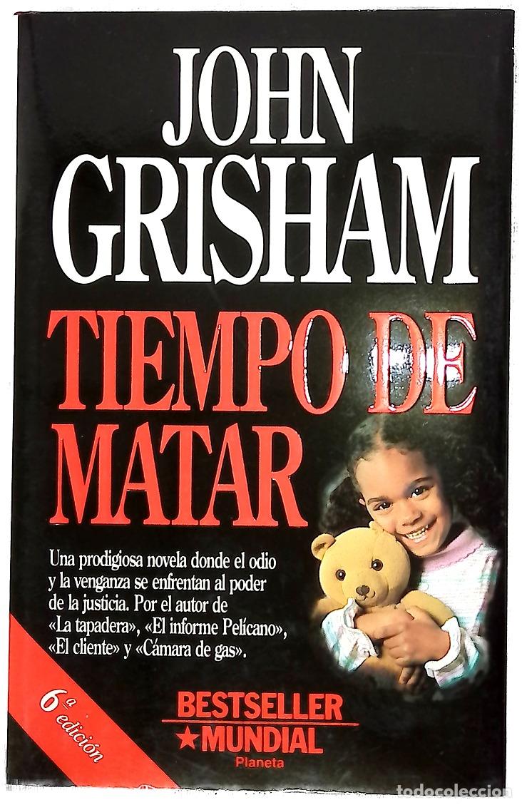 Libros: Tiempo de matar - Grisham, John