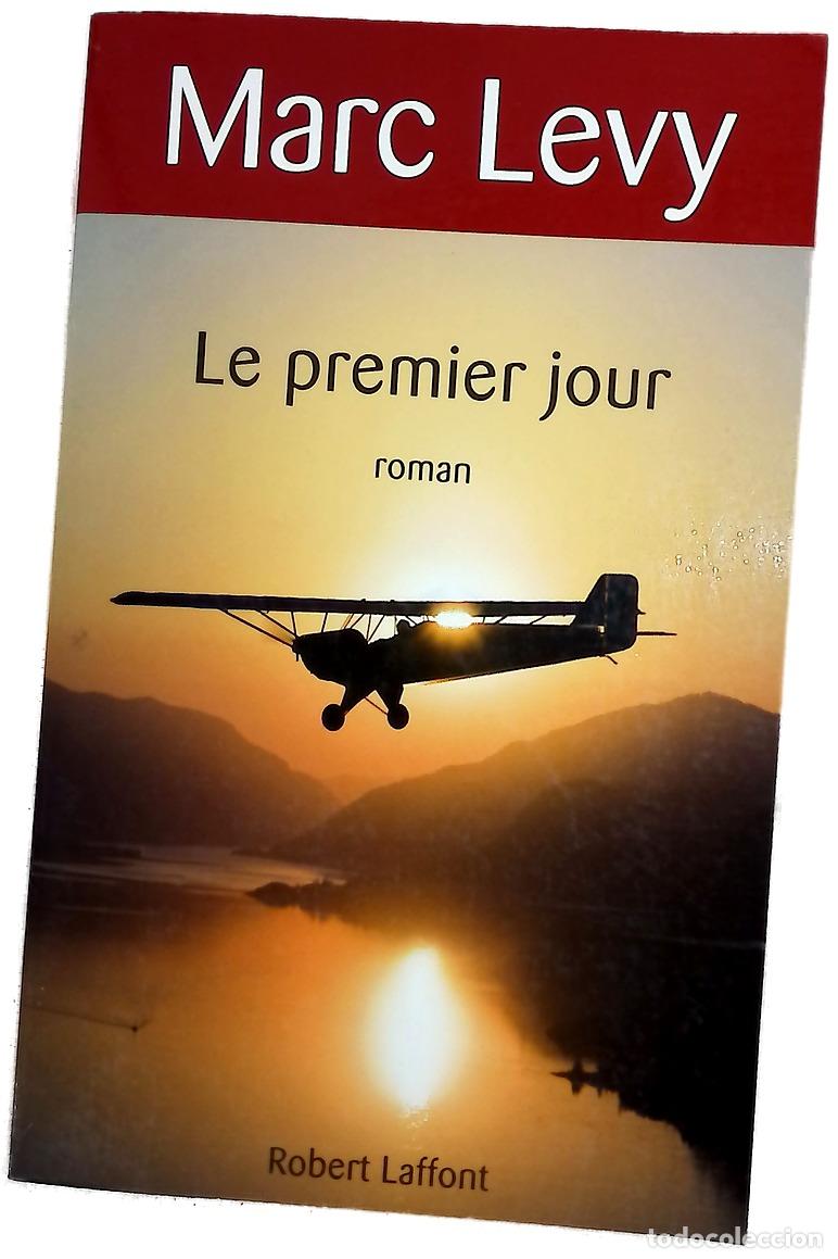 Libros: Le premier jour - Marc Levy