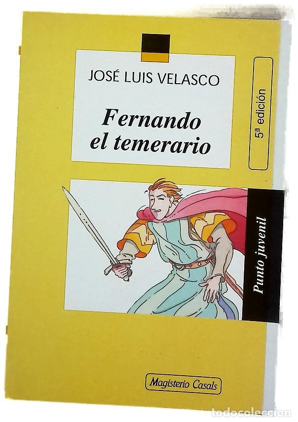 Libros: Fernando el temerario - Velasco, Jos&eacute; Luis; Velasco, Samuel