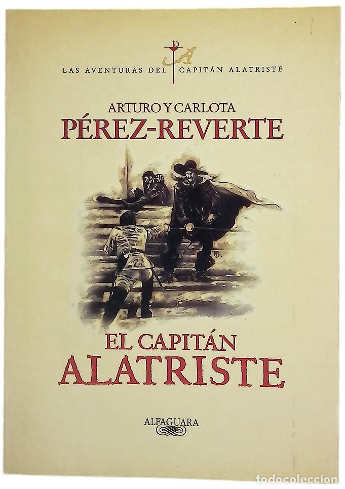 Libros: El capit&aacute;n Alatriste - P&eacute;rez-Reverte, Arturo; P&eacute;rez-Reverte, Carlota