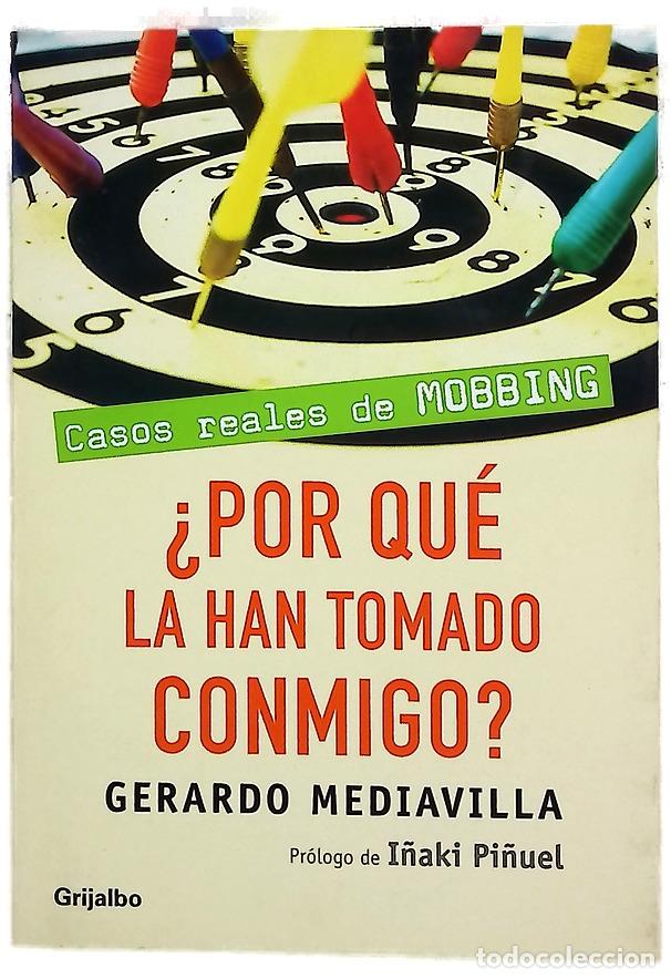 Libros: &iquest;Por qu&eacute; la han tomado conmigo? casos reales de mobbing