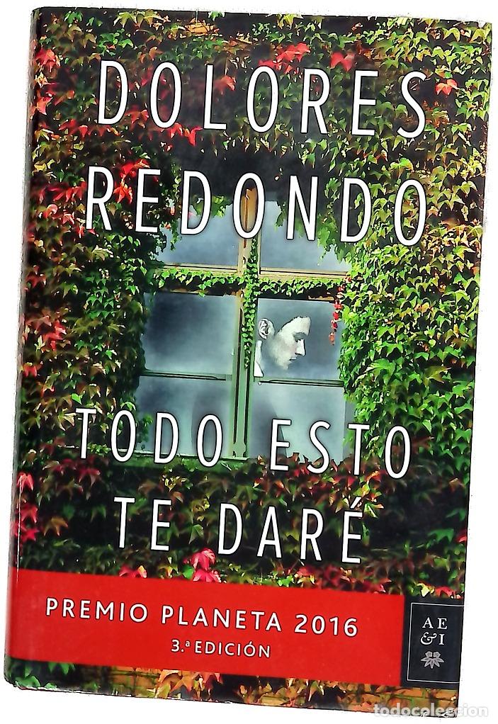 Libros: Todo esto te dar&eacute; - Redondo, Dolores