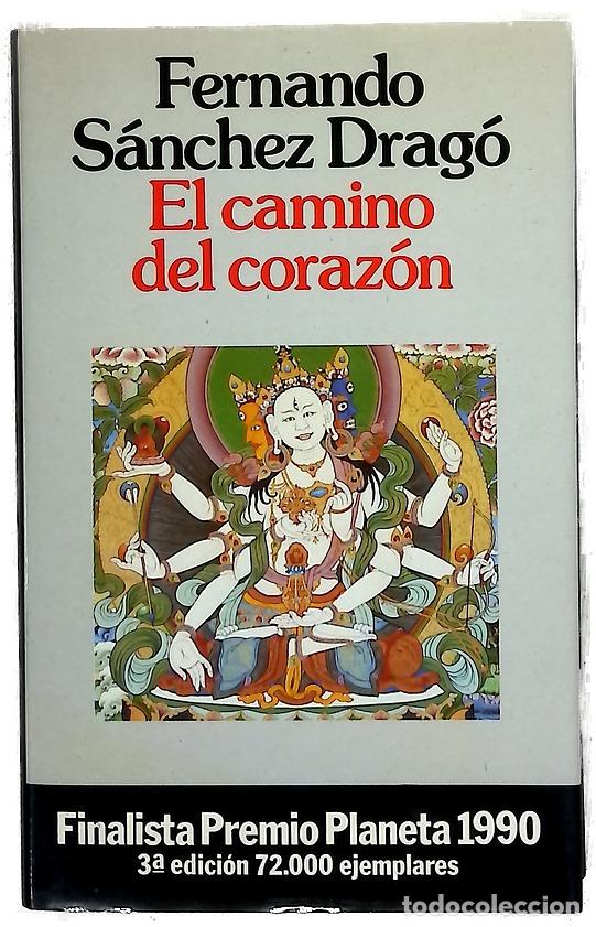 Libros: El camino del coraz&oacute;n - S&aacute;nchez Drag&oacute;, Fernando