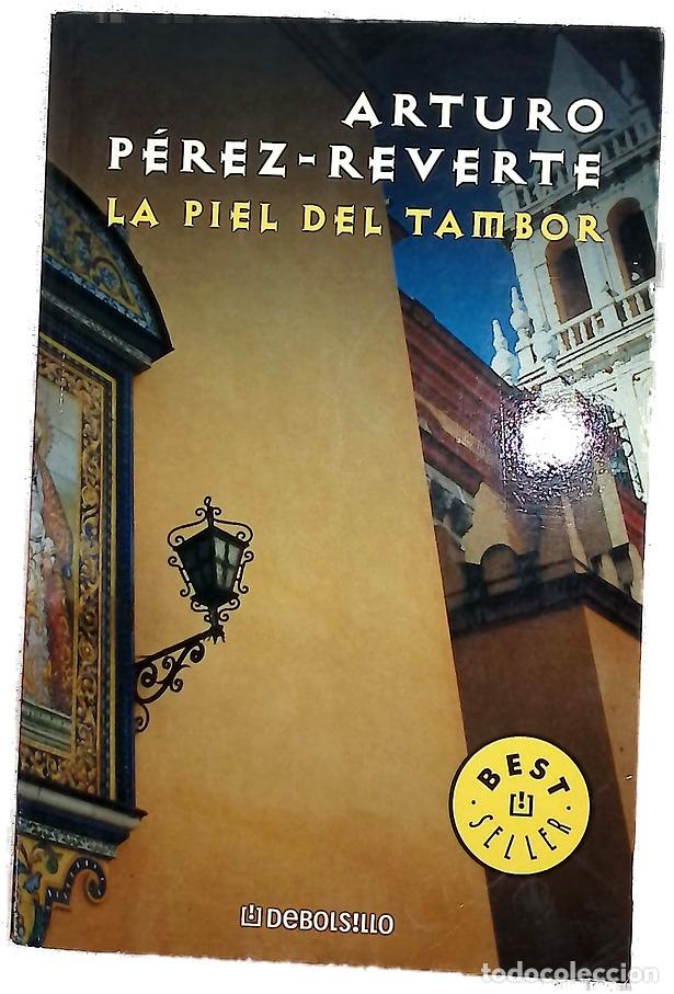 Libri di seconda mano: La piel del tambor - P&eacute;rez-Reverte, Arturo