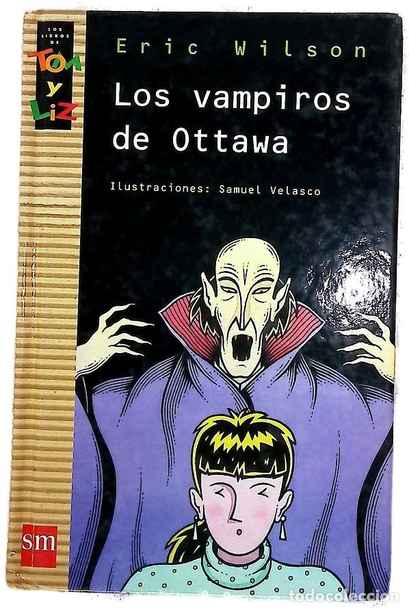 Libros: Los vampiros de Ottawa - Wilson, Eric