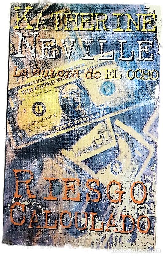 Libros: Riesgo calculado - Neville, Katherine