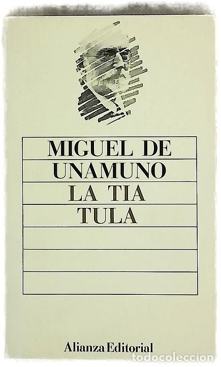 Libros: La t&iacute;a Tula - Unamuno, Miguel de; Mainer, Jos&eacute;-Carlos