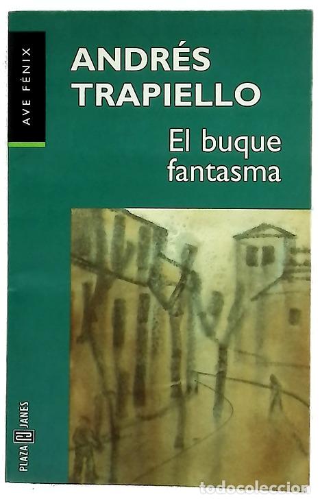 Libros: El buque fantasma - Trapiello, Andr&eacute;s