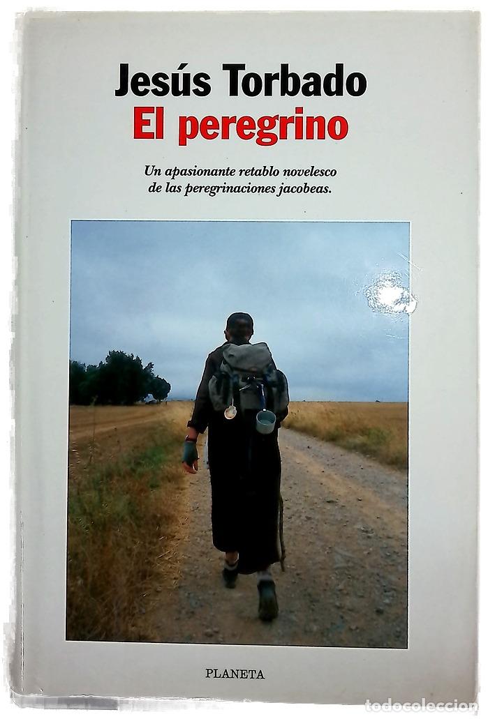 Libros: El peregrino - Torbado, Jes&uacute;s