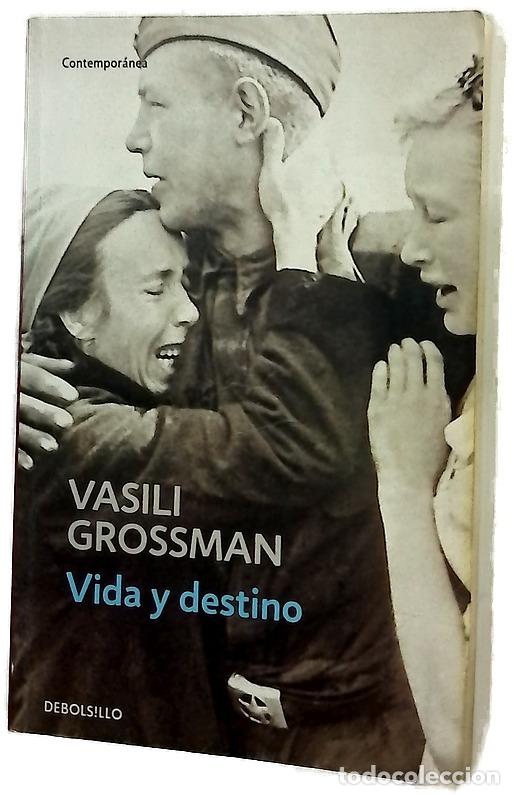 Libros: Vida y destino - Grossman, Vasili&iuml; Semenovich; Reb&oacute;n, Marta