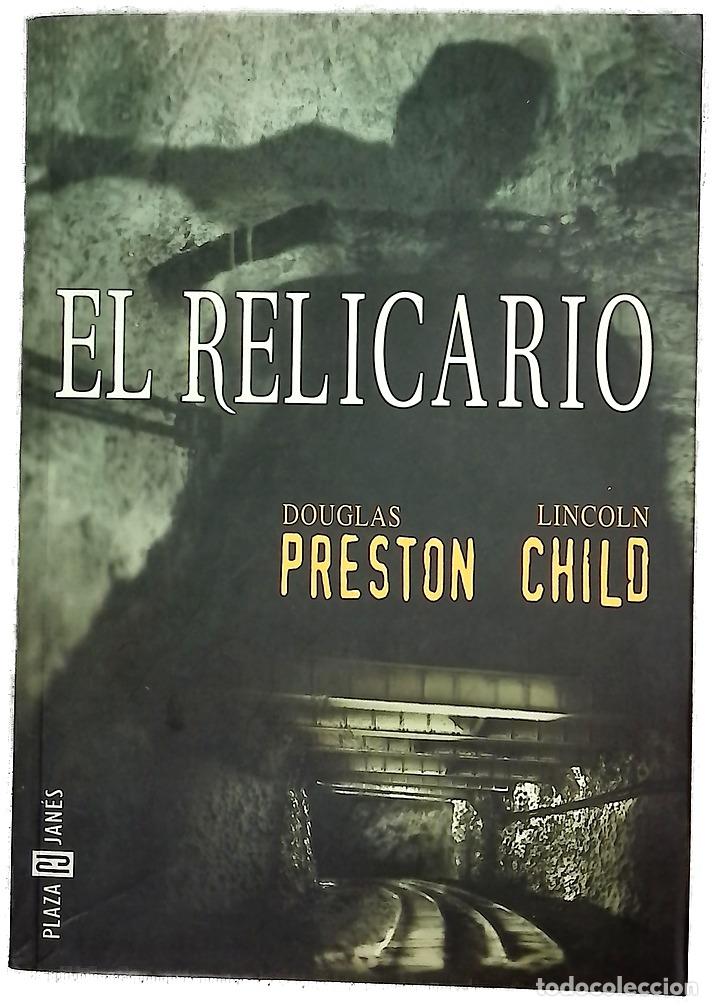 Libros: El relicario - Preston, Douglas J; Child, Lincoln