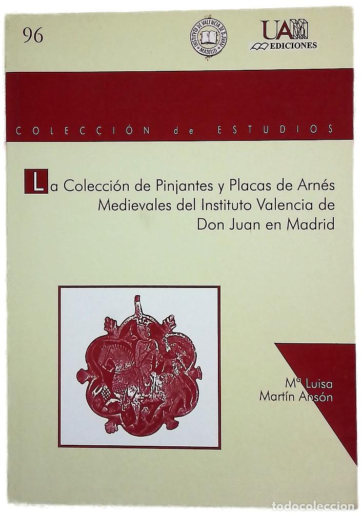 Libros: La colecci&oacute;n de pinjantes y placas de arn&eacute;s medievales del Instituto Valencia de Don Juan en Madrid
