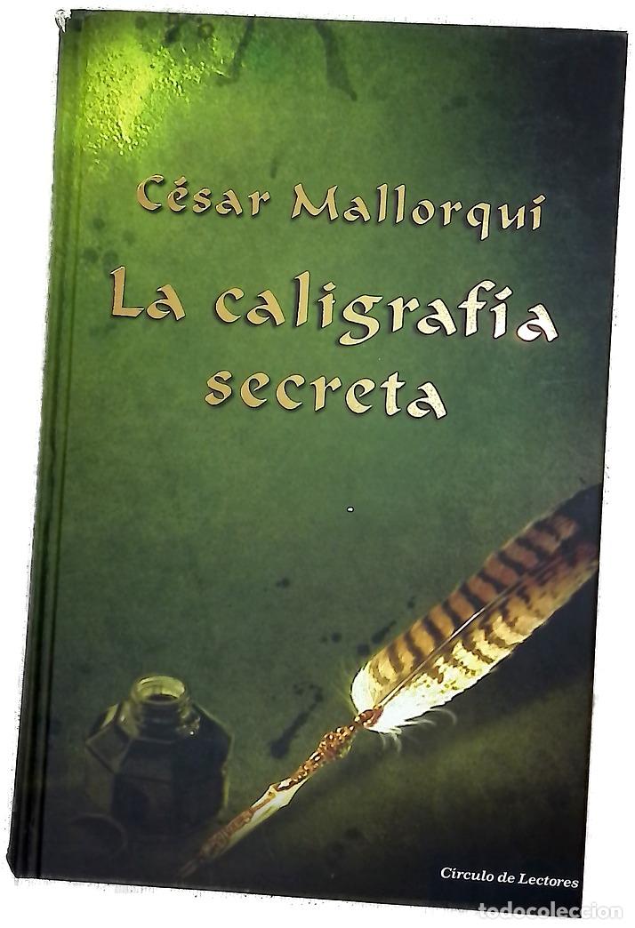 Libros: La caligraf&iacute;a secreta - Mallorqu&iacute;, C&eacute;sar