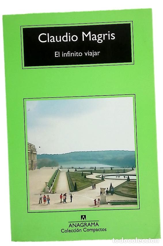 Libros: El infinito viajar - Magris, Claudio; Garc&iacute;a Colmenarejo, Pilar