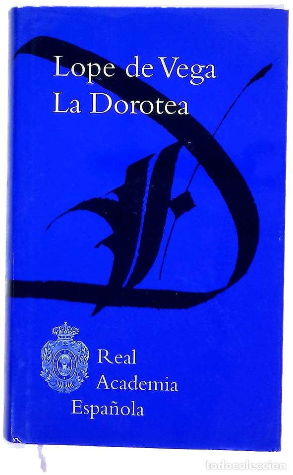 Libros: La Dorotea - Vega, Lope de; McGrady, Donald
