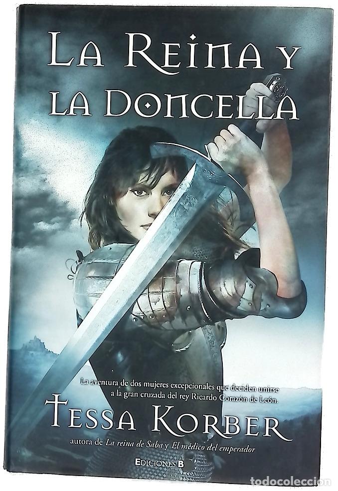 Libros: La reina y la doncella - Korber, Tessa