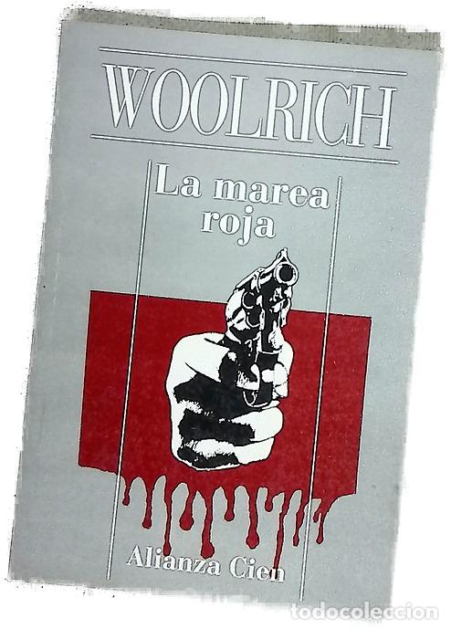 Libri di seconda mano: La marea roja - Woolrich, Cornell; Aledo, Mar&iacute;a &Aacute;ngeles