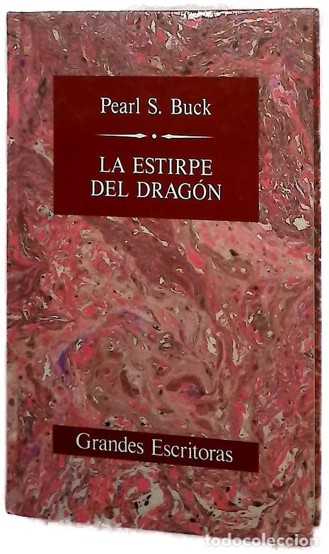 Libros: La estirpe del drag&oacute;n - Buck, Pearl S; Luaces, Juan G. de