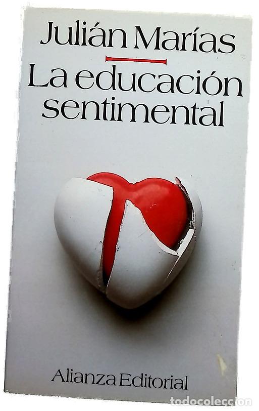 Libros: La educaci&oacute;n sentimental - Mar&iacute;as, Juli&aacute;n