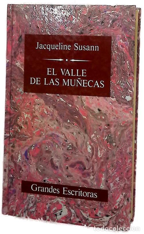 Libros: El Valle de las mu&ntilde;ecas - Susann, Jacqueline; Herrero Molina, Manuel