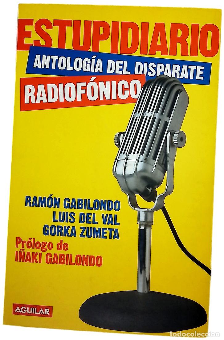 Libros: Estupidiario - Gabilondo, Ram&oacute;n; Val, Luis del; Zumeta, Gorka