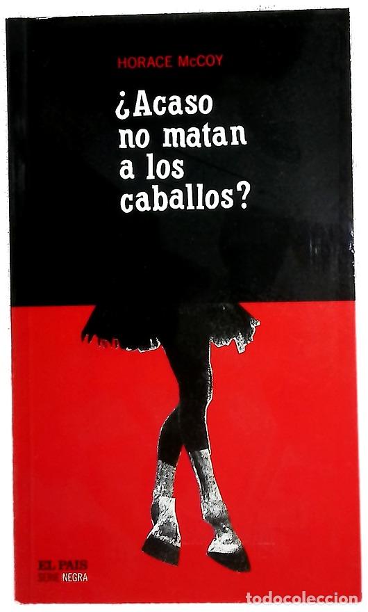 Libros: &iquest;Acaso no matan a los caballos?