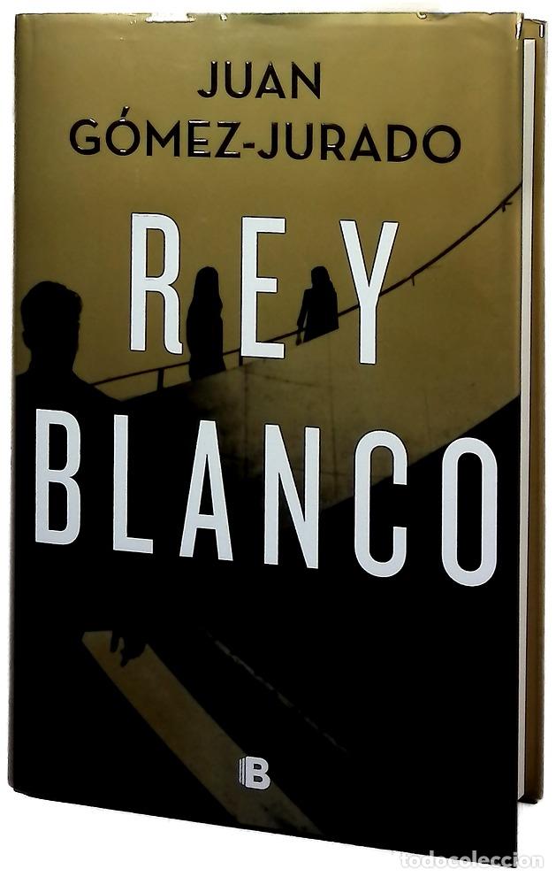Libros: Rey blanco - G&oacute;mez-Jurado, Juan