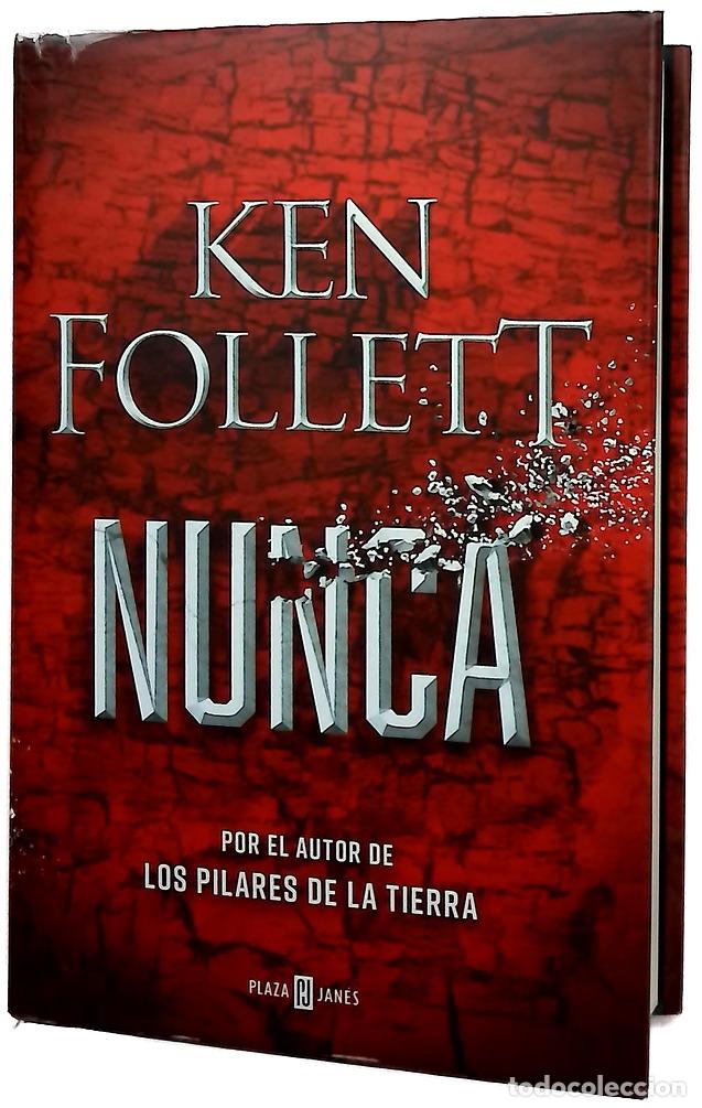 Libros: Nunca - Follett, Ken; S&aacute;nchez D&iacute;ez, Ana Isabel; Sastre, Ra&uacute;l; Serra, Jos&eacute;