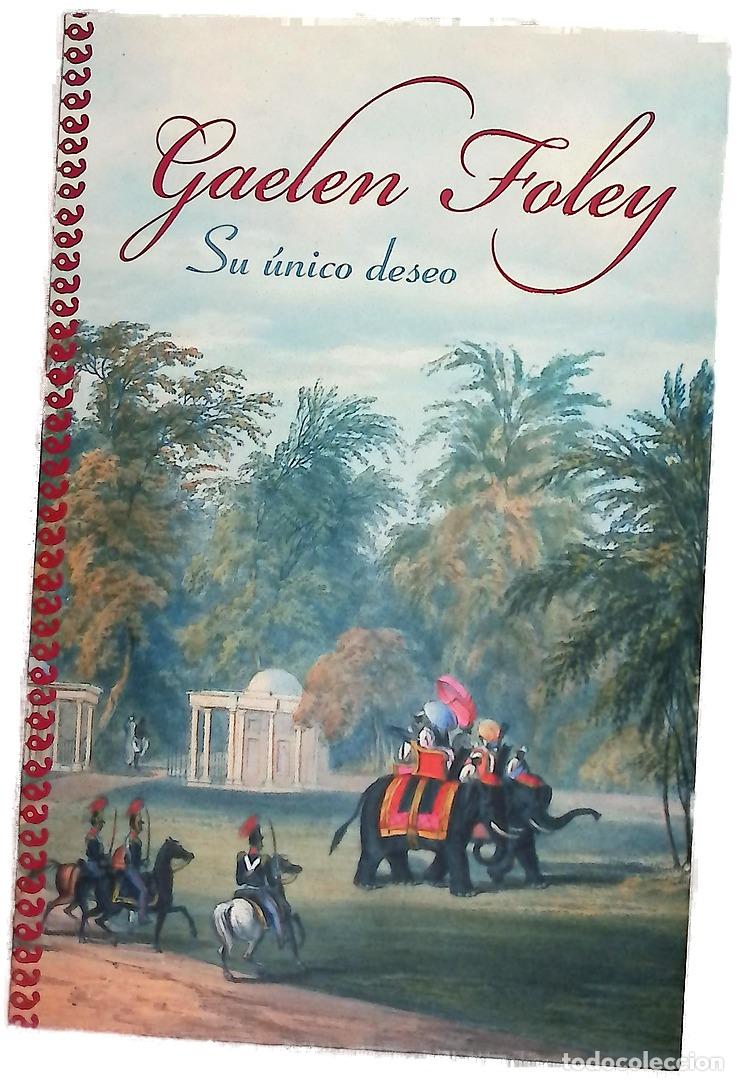 Libros: Su &uacute;nico deseo - Gaelen Foley