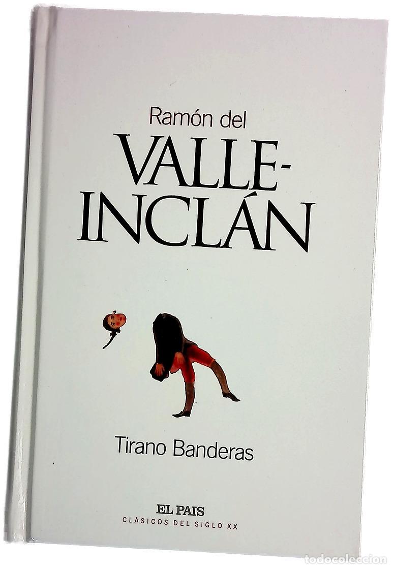 Libros: Tirano Banderas novela de tierra caliente
