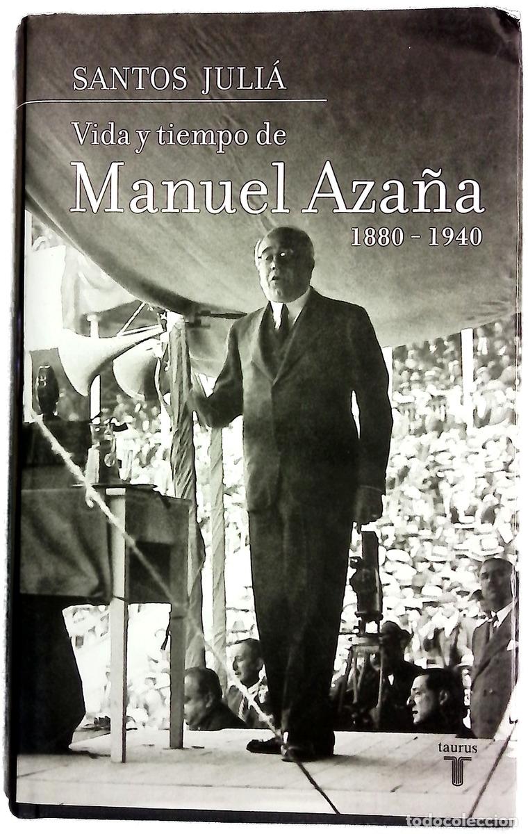 Libros: Vida y tiempo de Manuel Aza&ntilde;a (1880-1940)