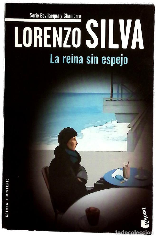 Libros: Reina Sin Espejo - Lorenzo Silva