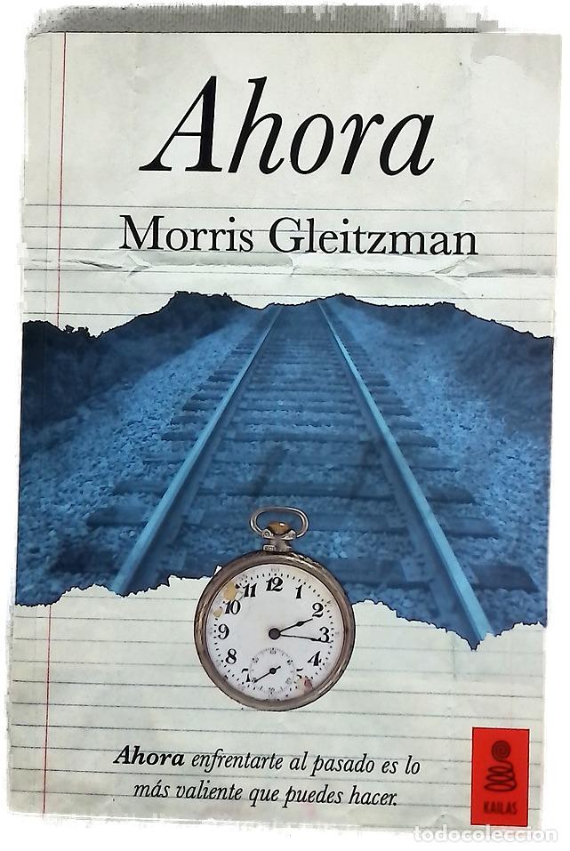 Libros: Ahora - Gleitzman, Morris; Tiedra, Cora