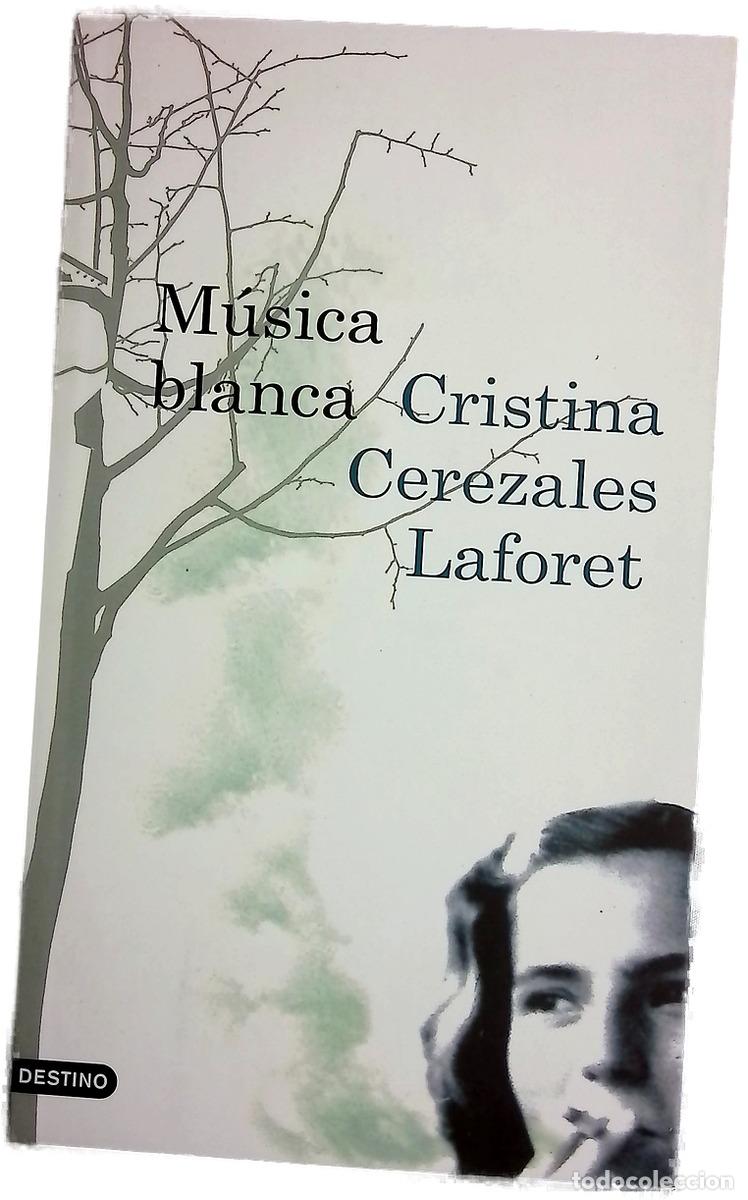 Libros: M&uacute;sica blanca - Cristina Cerezales