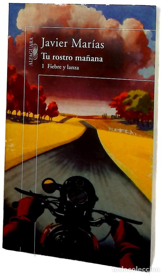 Libros: Tu rostro ma&ntilde;ana 1: Fiebre y lanza