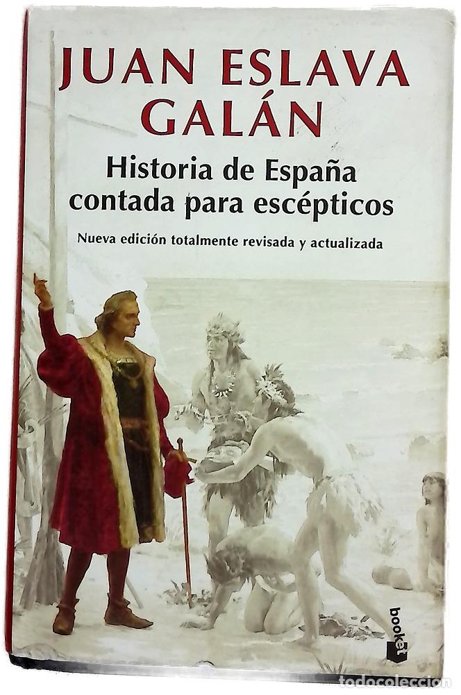 Libros: Historia de Espa&ntilde;a contada para esc&eacute;pticos