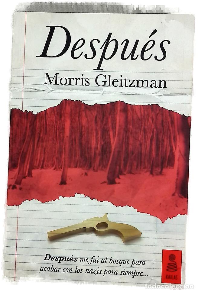 Libros: Despu&eacute;s - Gleitzman, Morris; Tiedra, Cora