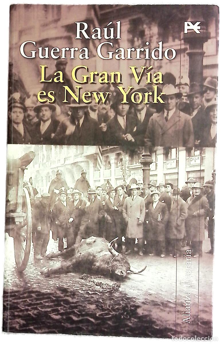 Libros: La Gran V&iacute;a es New York - Guerra Garrido, Ra&uacute;l