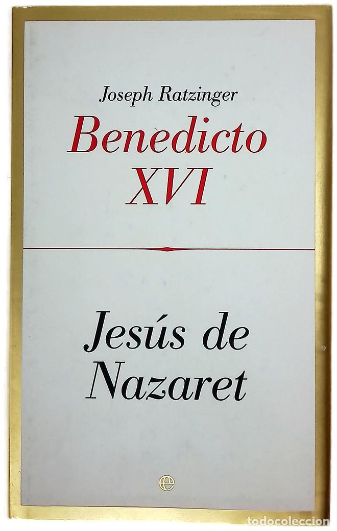 B&uuml;cher: Jes&uacute;s de Nazaret. - Benedicto