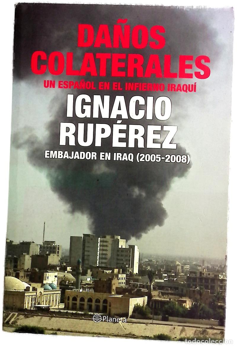 B&uuml;cher: Da&ntilde;os colaterales un espa&ntilde;ol en el infierno iraqu&iacute;