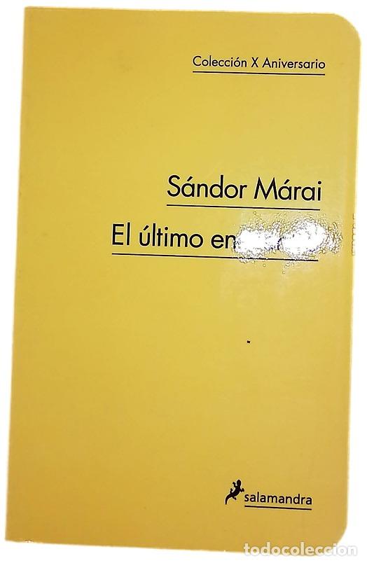 Libros: El &uacute;ltimo encuentro - M&aacute;rai, S&aacute;ndor; Xantus Szarvas, Judit
