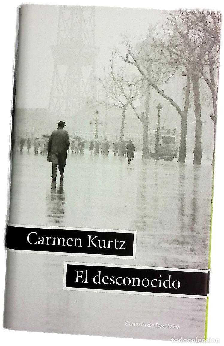 Libros: El desconocido - Kurtz, Carmen