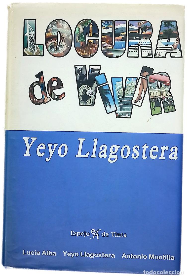 Libros: Locura de vivir Yeyo Llagostera
