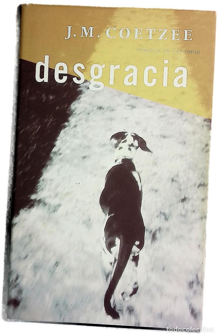 Libros: Desgracia - Coetzee, J. M