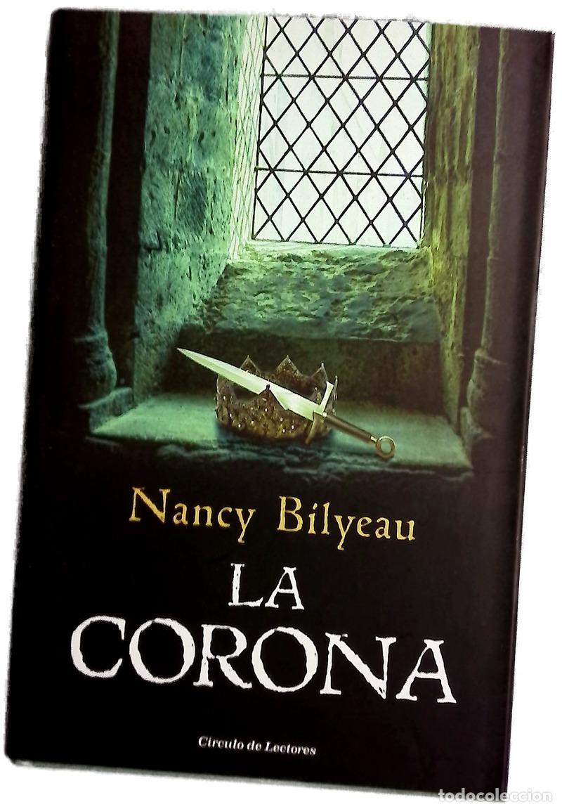 Libros: La corona - Bilyeau, Nancy; Palomas, Alejandro